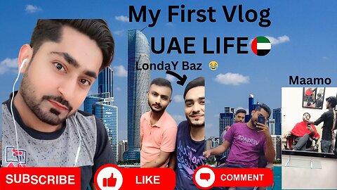 Desi Life In Dubai