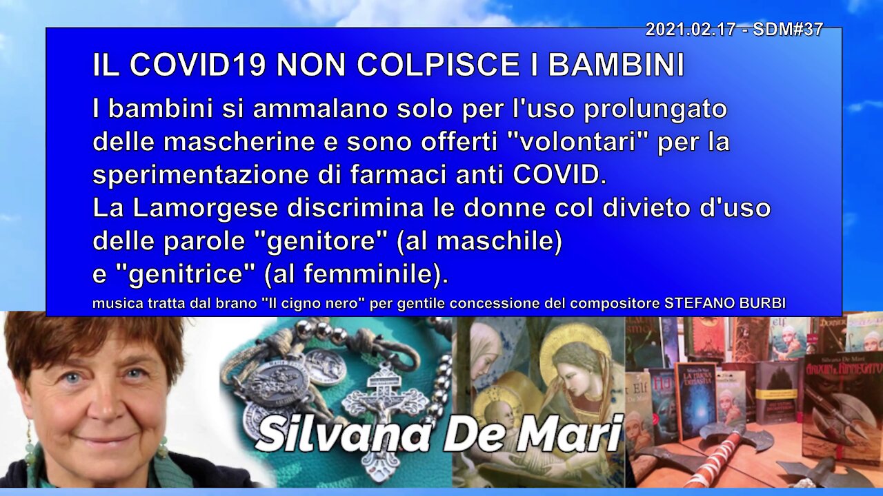 Silvana De Mari - IL COVID19 NON COLPISCE I BAMBINI - 2021.02.17 - SDM#37