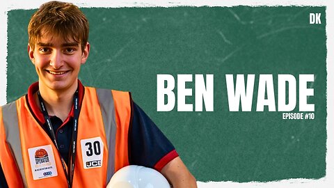 Ben Wade | DKP Episode #10