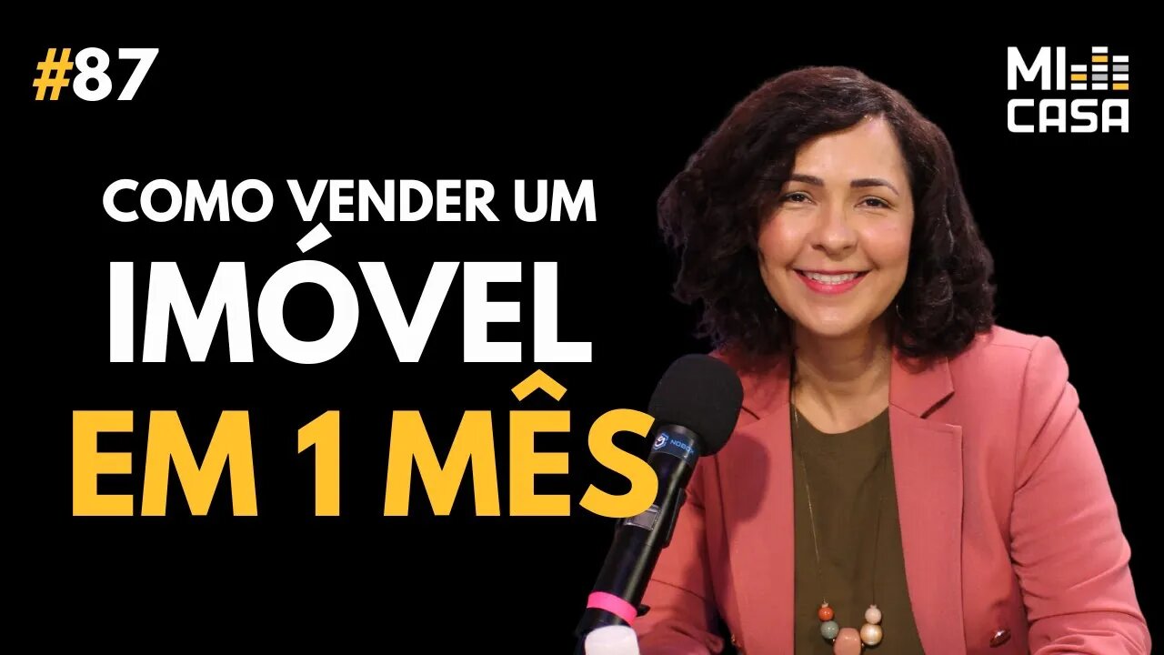 Como vender um imóvel em um mês com Home Staging | Shae Campos | Mi Casa 87