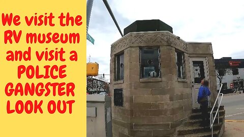RV Traveling the USA - We go to the RV Museum in Elkhart IN and we visit a police outpost