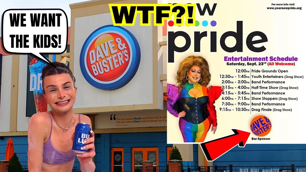 Dave & Buster's Arcade TARGETS YOUR KIDS! SPONSORS YOUTH DRAG SHOW PRIDE EVENT!
