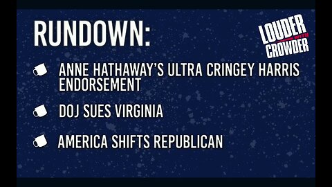 Louder with Crowder illegals can't vote but we will sue you if you remove them🤫