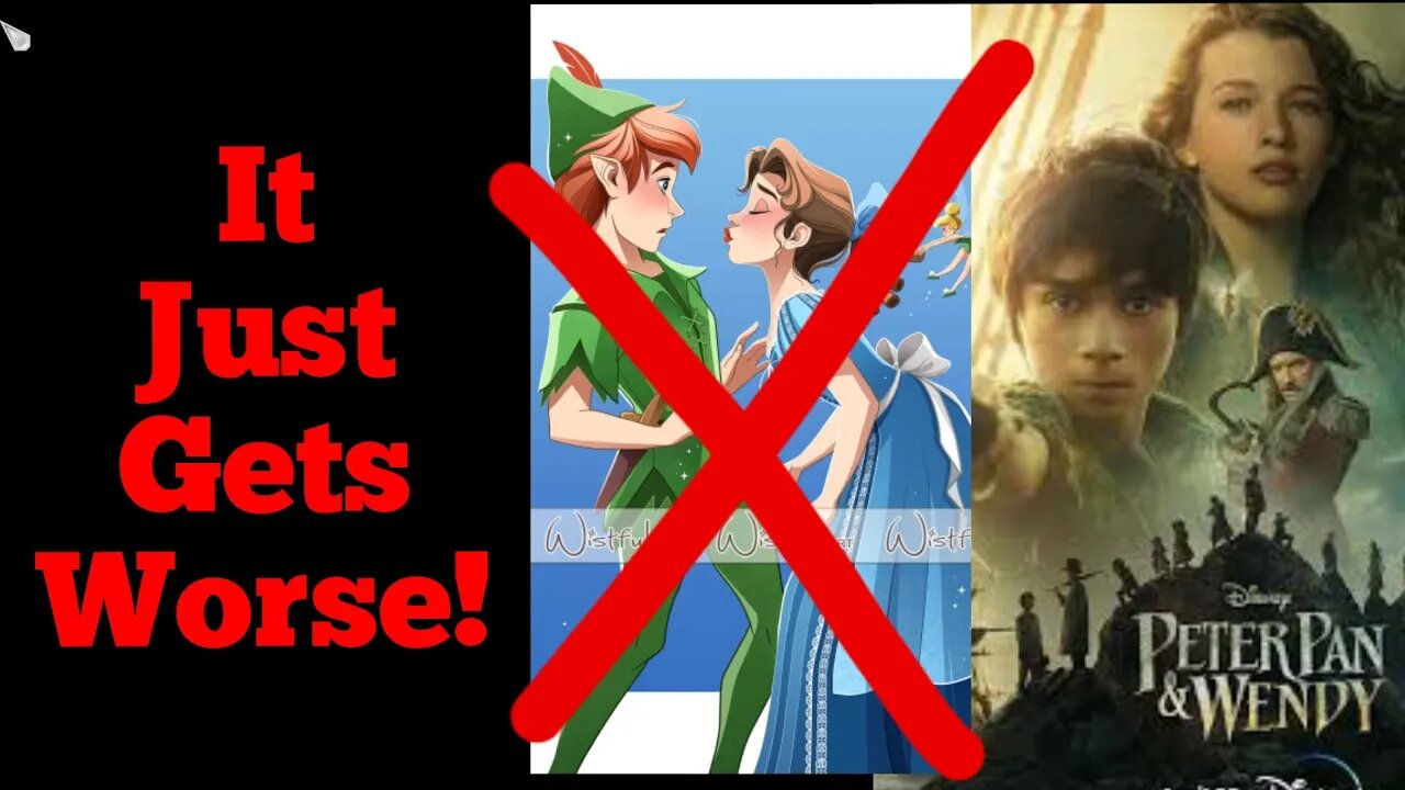 Disney Hates Traditional Stories And Peter Pan And Wendy Is The Proof!