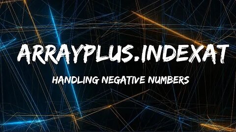 Just Code: Negative index? No problem! ArrayPlus.IndexAt