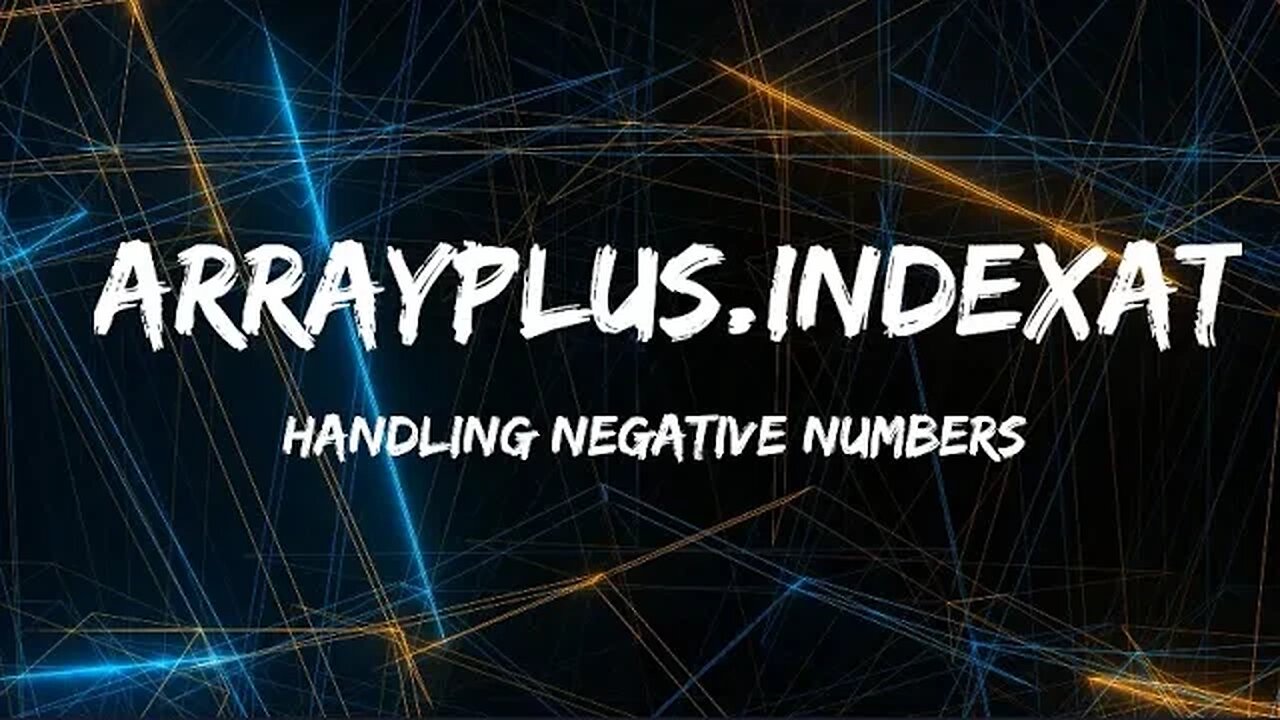 Just Code: Negative index? No problem! ArrayPlus.IndexAt