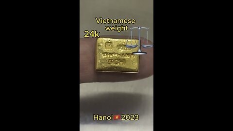 Vietnamese weight🇻🇳 #CHI#vang#gold#24kgoldn#24k#vangvietnam#trangsuc#hansen