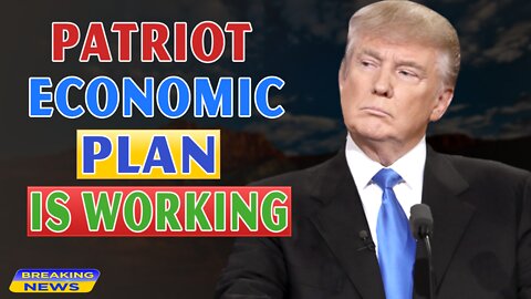 x22 Report Today - The Patriot Economic Plan Is Working