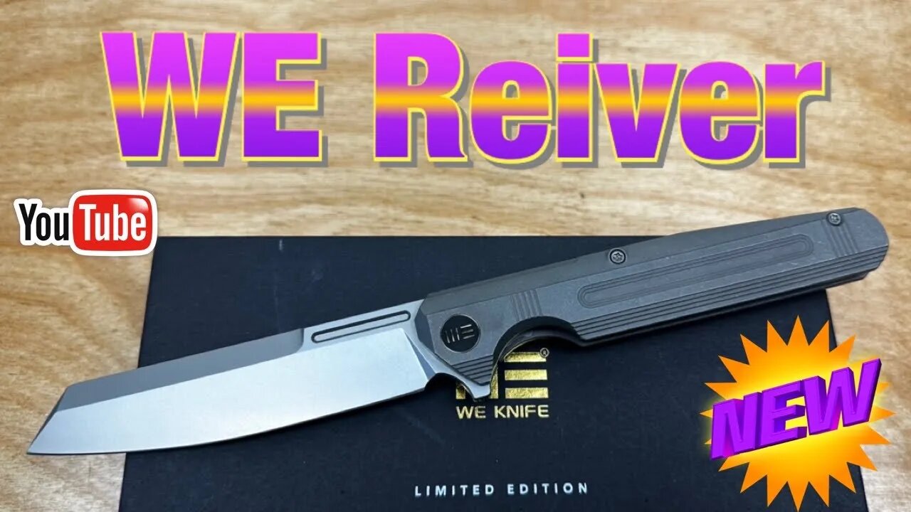WE Reiver ! “BIG knife like they used to make “ !!