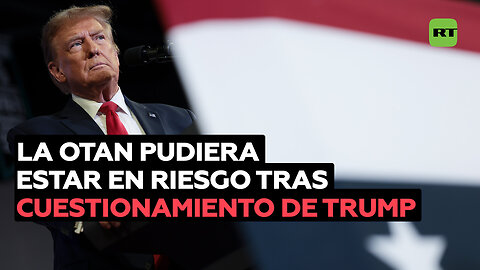 Medios: El colapso de la OTAN es inevitable después de que Trump cuestionara el compromiso de EE.UU.