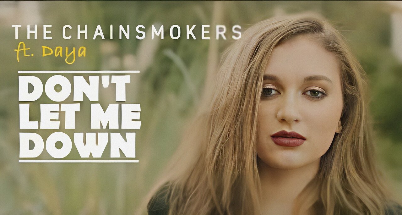 Daya-Don't Let Me Down