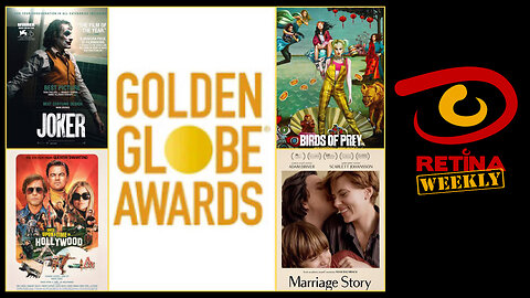Retina: Weekly #17 - Golden Globes, Marriage Story, The New Mutants and Birds of Prey