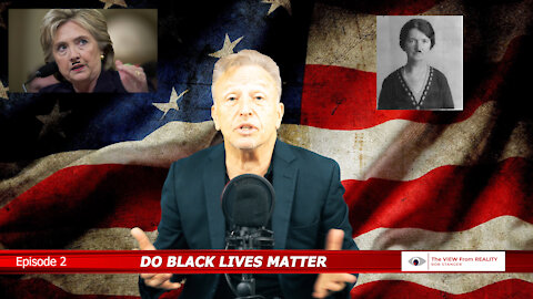 Do Black Lives Matter- Episode 2