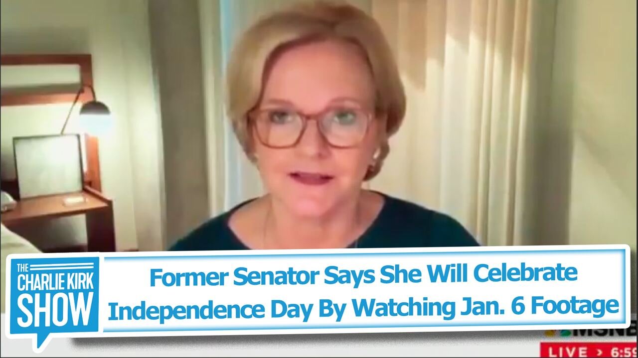 Former Senator Says She Will Celebrate Independence Day By Watching Jan. 6 Footage