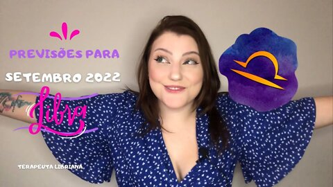 Libra ♎️ Setembro 2022 - Feliz novo ciclo Libra, se jogue no desconhecido!!