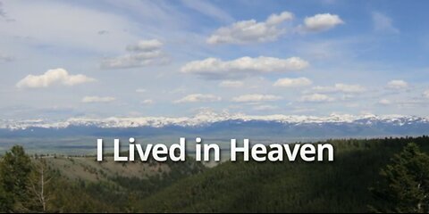 I Lived in Heaven
