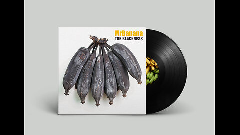 MrBanana- The Blackness