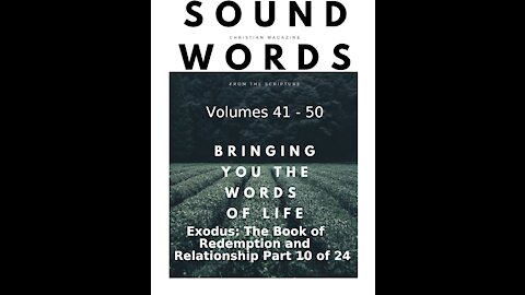 Sound Words, Exodus, The Book of Redemption and Relationship, part 10 of 24