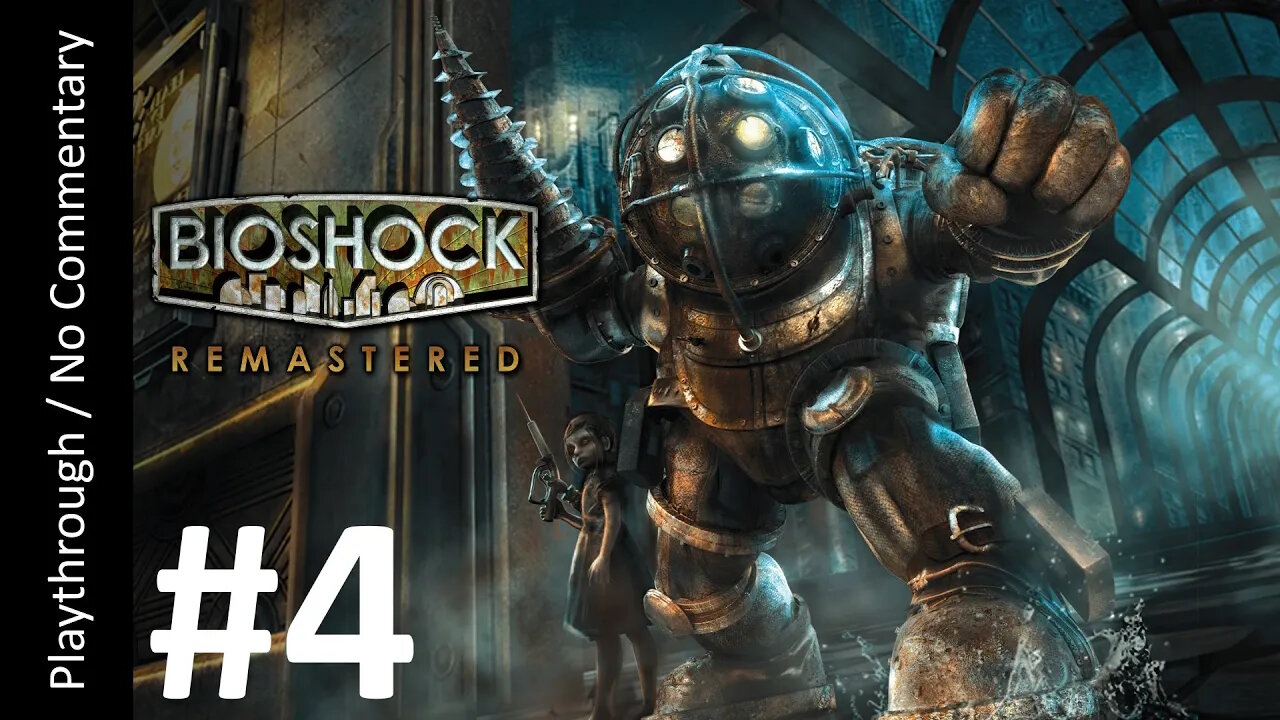 BioShock Remastered (Part 4) playthrough