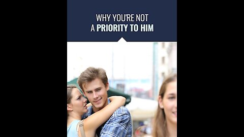 Why Men Pull Away Why You're Not A PRIORITY TO HIM