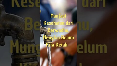 Manfaat Kesehatan dari BERWUDHU