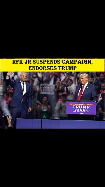 RFK Jr. Ends Presidential Campaign, Endorses Trump