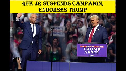 RFK Jr. Ends Presidential Campaign, Endorses Trump