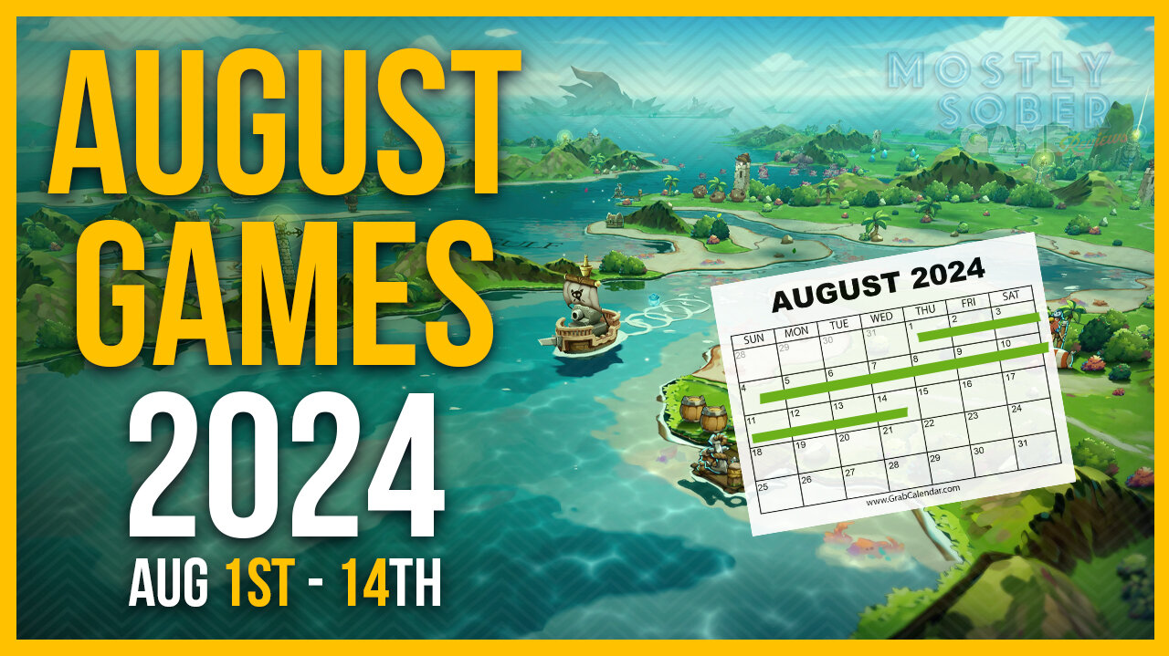 11 GAMES you NEED to play in August! (PART 1)