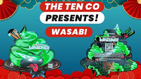 THE TEN CO STRAIN REVIEW: Wasabi (🔥🥵💨) Good Smoke!
