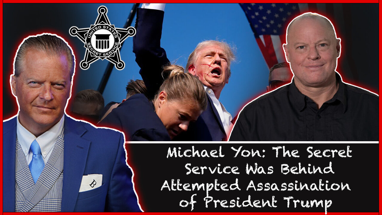 Michael Yon: The Secret Service Was Behind Attempted Assassination of President Trump