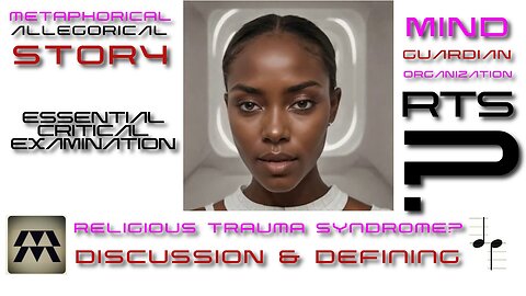 MIND GUARDIANS Religious Trauma Syndrome LUNA LILY & ADAM: ***INCOMPLETE & FLAWED-SEE DESCRIPTION***