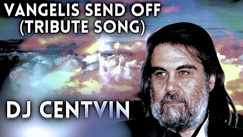 Vince S - Vangelis Send Off (Tribute Song) - Neutron Mix