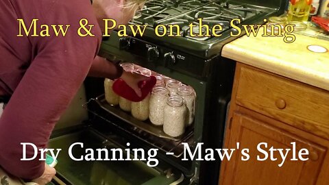 Dry Canning, Maw's Style - Homesteading