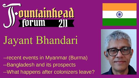 FF-211: Jayant Bhandari on Bangladesh, Myanmar, and the third world