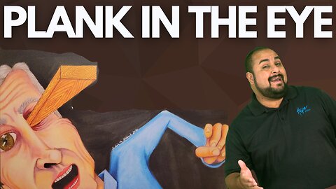 Plank in the Eye
