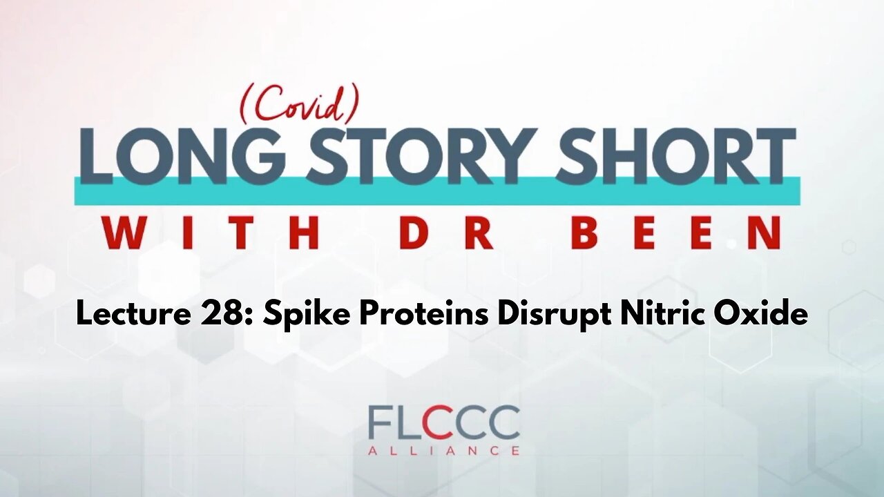 Long Story Short Episode 28: Spike Proteins Disrupt Nitric Oxide