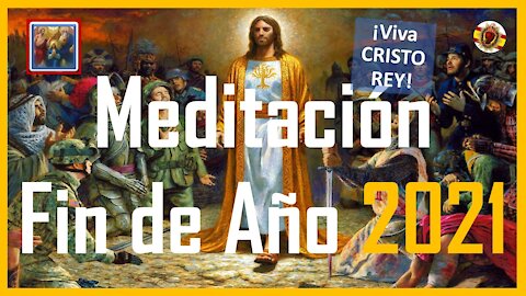 MEDITACIÓN FIN DE AÑO 2021