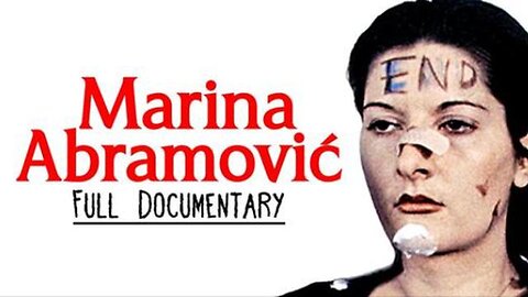 The Shocking Life & Performance Art of Marina Abramović (Full Documentary)