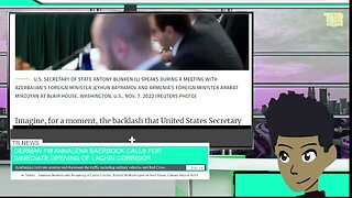 German FM Baerbock on Lachin Corridor & Richard Medhurst on Nord Stream