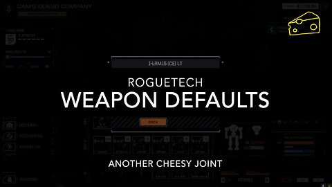 Roguetech - Tech Talk: Weapon Defaults