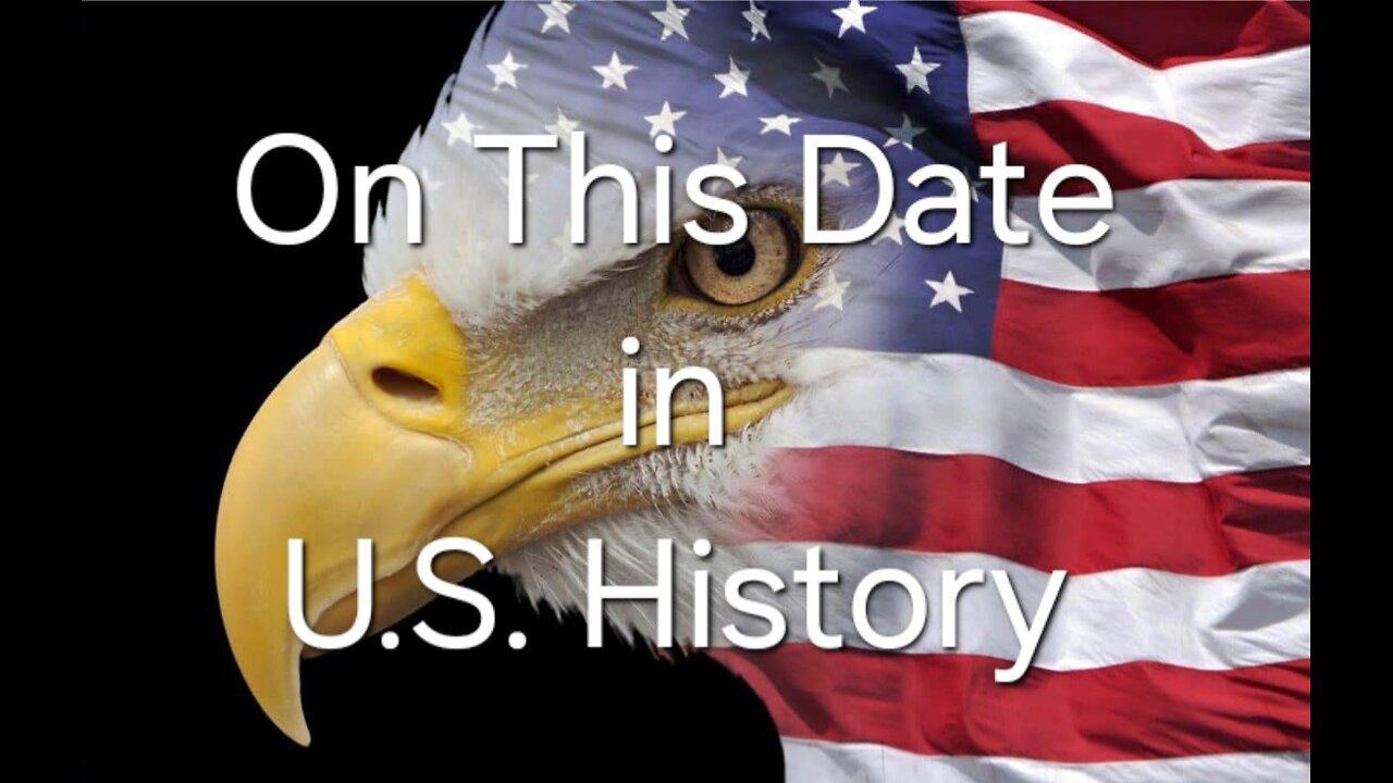 On This Date in U.S. History
