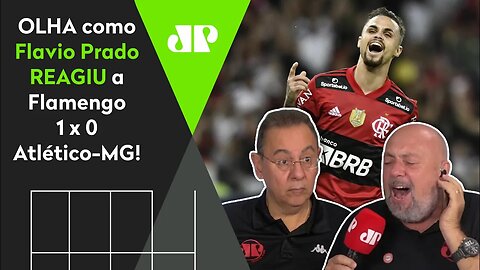 VAMOS RIR? OLHA as REAÇÕES de Flavio Prado a Flamengo 1 x 0 Atlético-MG!