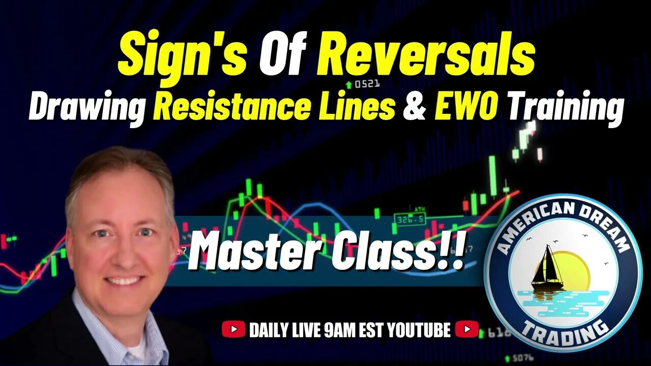 Trade Like A Pro - Reversals, Resistance Lines & EWO Training Stock Market Master Class