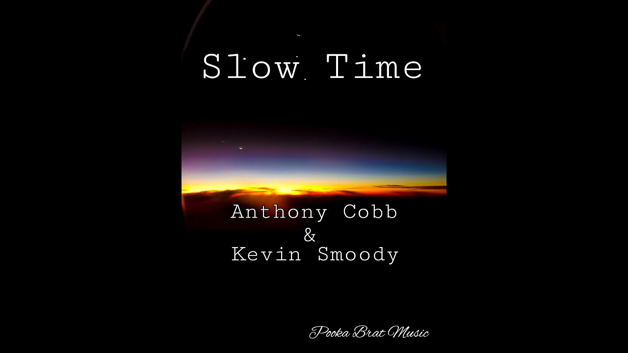Slow Time