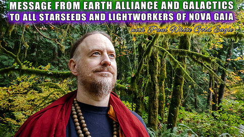 Special Message from the Earth Alliance and Galactics to our Starseeds and Lightowrkers of Nova Gaia