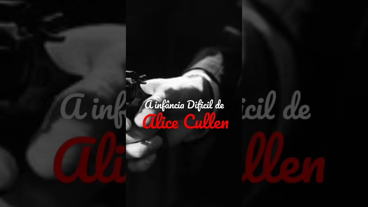 😢A difícil infância de Alice Cullen #shorts