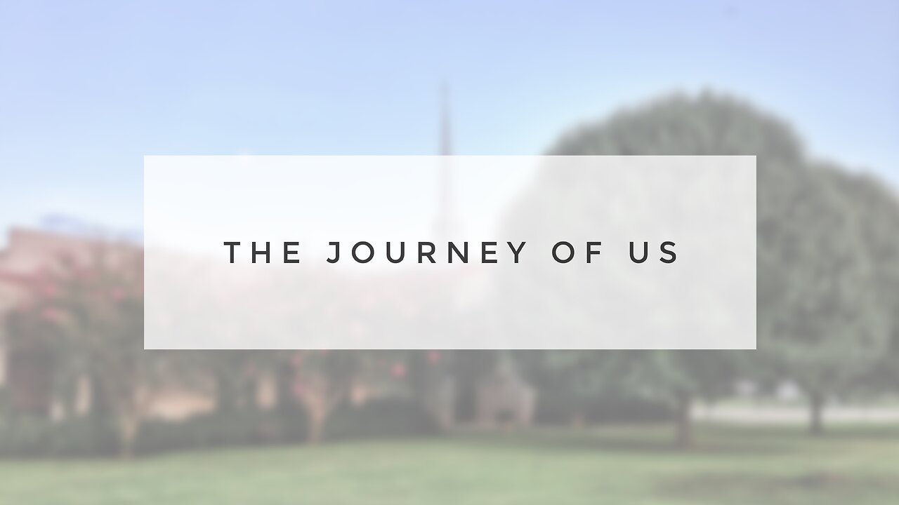 Sunday Sermon - The Journey of Us