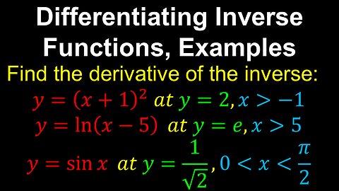 Inverse Functions, Differentiation, Examples - AP Calculus AB/BC