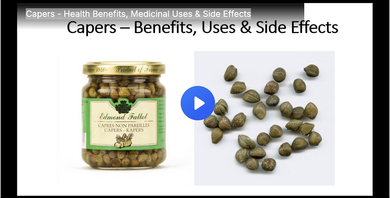 Capers - Health Benefits, Medicinal Uses & Side Effects
