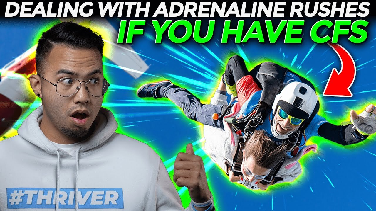 Dealing with Adrenaline Rushes if you have CFS | CHRONIC FATIGUE SYNDROME